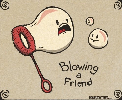 Blowing a Friend