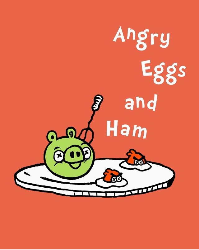 Wütend Eggs and Ham
