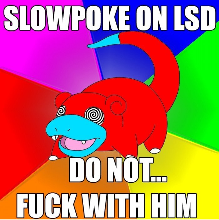 Slowpoke auf LSD