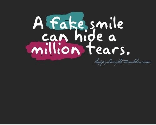 Ein falsches Lächeln verstecken kann eine Million Tränen