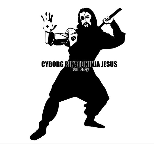 Cyborg Pirate Ninja Jesus