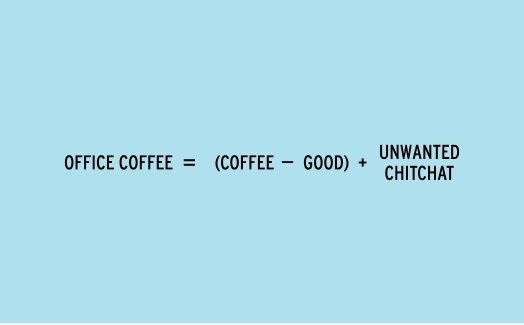 The Meaning of Office Coffee