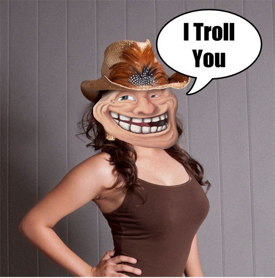 Hallo hansome, wanna Troll?