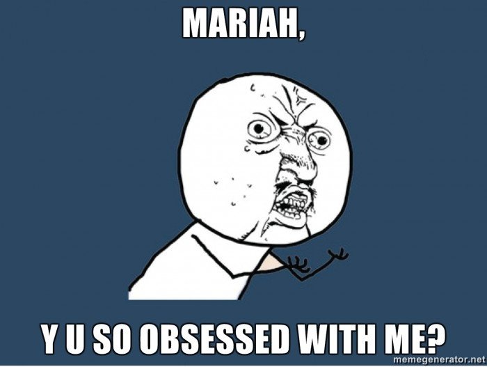 Mariah?