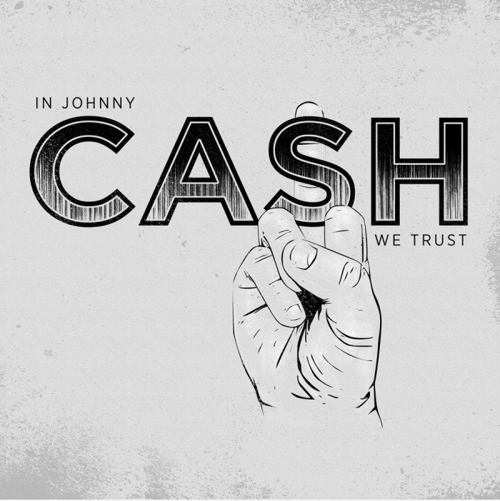 In Johnny Cash We Trust.