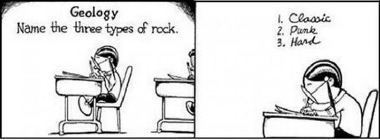 Nennen Sie die drei Arten von Rock.