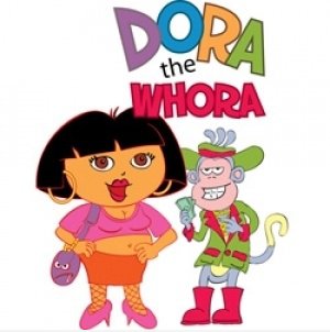 DORA THE Whora