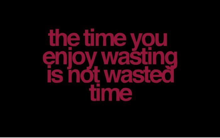 Nicht verschwendete Zeit!