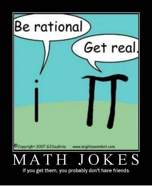 Math Jokes, wenn Sie sie bekommen Sie wahrscheinlich nicht haben Freunde xP