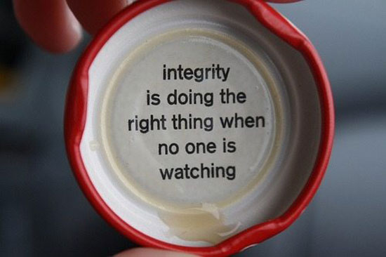 integrity is doing the right thing when no one is watching