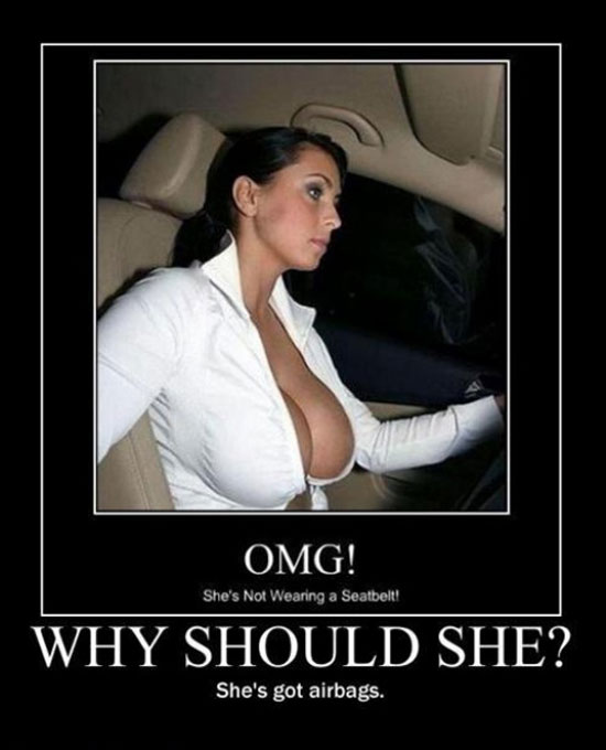 why would she needs a seatbelt