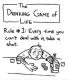 The Drinking Game of Life