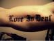 Love Is Deaf Tattoo