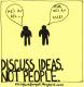 Ideen zu diskutieren, die Menschen nicht