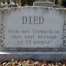 died from not forwarding that text message