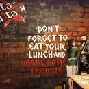 Dont forget your lunch...