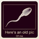 here is a very old pic of me