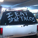 i eat shit tacos 4898