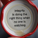 integrity is doing the right thing when no one is watching