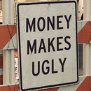 money makes ugly 4957