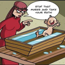 stop that moses and take your bath