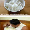 Was ich denke wieviel Reis ich gemacht habe...