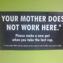 your mother doesnt work here